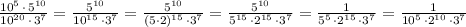 \frac{10^5\, \cdot \, 5^{10}}{10^{20}\, \cdot \, 3^7}=\frac{5^{10}}{10^{15}\, \cdot 3^7}=\frac{5^{10}}{(5\cdot 2)^{15}\, \cdot 3^7}=\frac{5^{10}}{5^{15}\, \cdot 2^{15}\, \cdot 3^7}=\frac{1}{5^5\, \cdot 2^{15}\, \cdot 3^7}=\frac{1}{10^{5}\, \cdot 2^{10}\, \cdot 3^7}