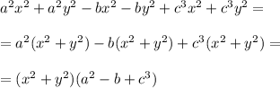 a^2x^2+a^2y^2-bx^2-by^2+c^3x^2+c^3y^2=\\\\=a^2(x^2+y^2)-b(x^2+y^2)+c^3(x^2+y^2)=\\\\=(x^2+y^2)(a^2-b+c^3)