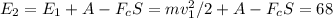 E_2=E_1 + A - F_cS = mv_1^2/2+A-F_cS = 68