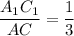 \dfrac{A_{1}C_{1}}{AC}=\dfrac{1}{3}