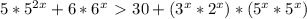 5*5^{2x}+6*6^x\ \textgreater \ 30+(3^x*2^x)*(5^x*5^x)