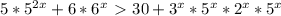 5*5^{2x}+6*6^x\ \textgreater \ 30+3^x*5^x*2^x*5^x