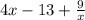 4x - 13+ \frac{9}{x}