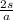 \frac{2s}{a}