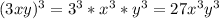 (3xy)^3=3^3*x^3*y^3=27x^3y^3