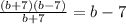 \frac{(b+7)(b-7)}{b+7}=b-7