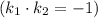 \left (k_1 \cdot k_2 = -1 \right)