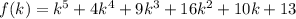 f(k)=k^5+4k^4+9k^3+16k^2+10k+13