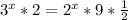 3^x *2 = 2^{x} *9 * \frac{1}{2}