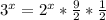 3^x = 2^{x} * \frac{9}{2} * \frac{1}{2}