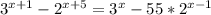 3^{x+1} - 2^{x+5} = 3^x - 55*2^{x-1}