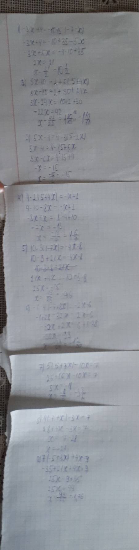 Решите 1)-3x+4=-10+5(-7-x) 2)3x-10=2+6(5+4x) 3)5x-4=4-3(5-2x) 4)4-2(5+4x)=-x+1 5)10-3(1-7x)=-4x-8 6)