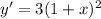 y'=3(1+x)^2