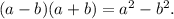 (a-b)(a+b) = a^{2}-b^{2} .