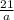 \frac{21}{a}