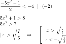 \displaystyle \frac{-5x^2-1}{2} 8\\ 5x^27\\ |x|\sqrt{\frac{7}{5}} ~~~\Rightarrow~~~\left[\begin{array}{ccc}x\sqrt{\frac{7}{5}} \\ x