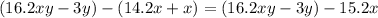 (16.2xy - 3y) - (14.2x + x) = (16.2xy - 3y) - 15.2x