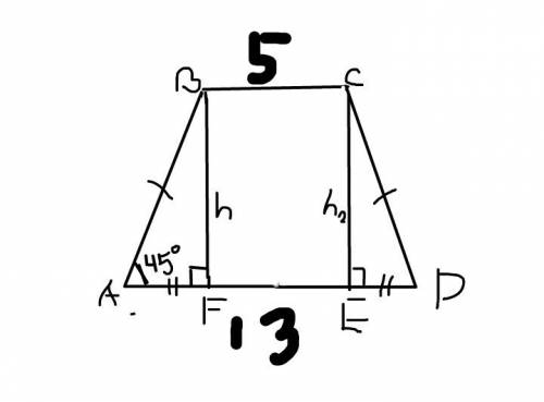 Вравнобедренной трапеции основания равны 5 и 13, а угол при основании равен 45о. чему равна площадь