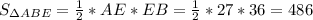 S_{\Delta ABE} = \frac{1}{2} *AE * EB = \frac{1}{2} *27 * 36 = 486