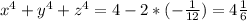 x^4+y^4+z^4=4-2*(- \frac{1}{12})=4\frac{1}{6}