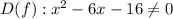 D(f): x^2-6x-16 \neq 0