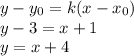 y-y_0=k(x-x_0)\\y-3=x+1\\y=x+4