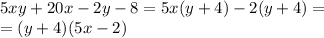 5xy + 20x - 2y - 8 = 5x(y + 4) - 2(y + 4) = \\ = (y + 4)(5x - 2)