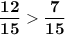 \tt\displaystyle \bold{ \frac{12}{15}\frac{7}{15} }