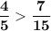 \tt\displaystyle \bold{ \frac{4}{5} \frac{7}{15} }