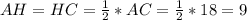 AH=HC= \frac{1}{2}*AC= \frac{1}{2}*18 =9