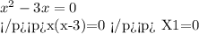 x^{2}-3x=0&#10;&#10;x(x-3)=0&#10;&#10;X1=0&#10;&#10;&#10;&#10;