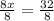 \frac{8x}{8} = \frac{32}{8}