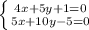 \left \{ {4x+5y+1=0} \atop {5x+10y-5=0}} \right.