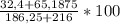 \frac{32,4 + 65,1875}{186,25+216} *100%=24,3%