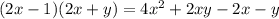 (2x-1)(2x+y)=4x^2+2xy-2x-y