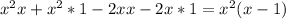 x^2x+x^2*1-2xx-2x*1=x^2(x-1)