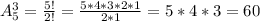 A_{5}^3= \frac{5!}{2!} = \frac{5*4*3*2*1}{2*1} =5*4*3=60