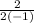 \frac{2}{2(-1)}