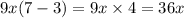 9x(7 - 3) = 9x \times 4 = 36x