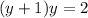 (y+1)y=2