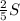 \frac{2}{5} S