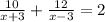 \frac{10}{x+3} + \frac{12}{x-3} = 2