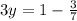 3y=1-\frac{3}{7}