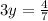 3y=\frac{4}{7}