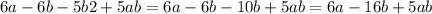 6a - 6b - 5b2 + 5ab = 6a - 6b - 10b + 5ab = 6a - 16b + 5ab