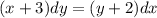 (x+3)dy=(y+2)dx