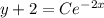 y+2 =Ce^{-2x}