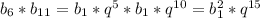 b_6*b_{11}=b_1*q^5*b_1*q^{10}=b_1^2*q^{15}