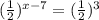 ( \frac{1}{2} )^{x-7} = (\frac{1}{2})^3