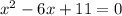 x^2-6x+11=0